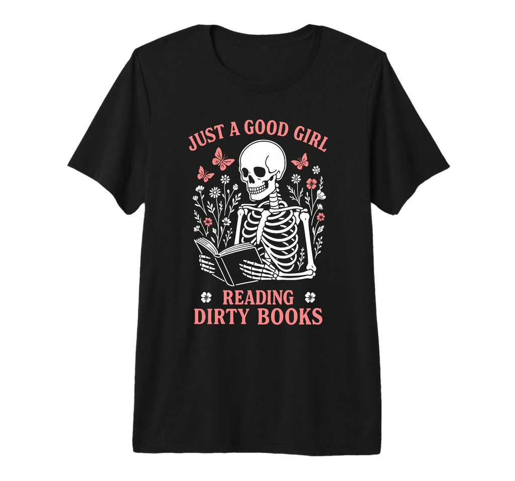 Just Good Reading Dirty Books Dark T-Shirt - Minimalist Print for Adults - T-Shirt, Sweatshirt, Hoodie