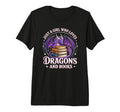 Just Who Loves Dragons And Books Fantasy T-Shirt - Trendy Graphic Unisex - T-Shirt, Sweatshirt, Hoodie