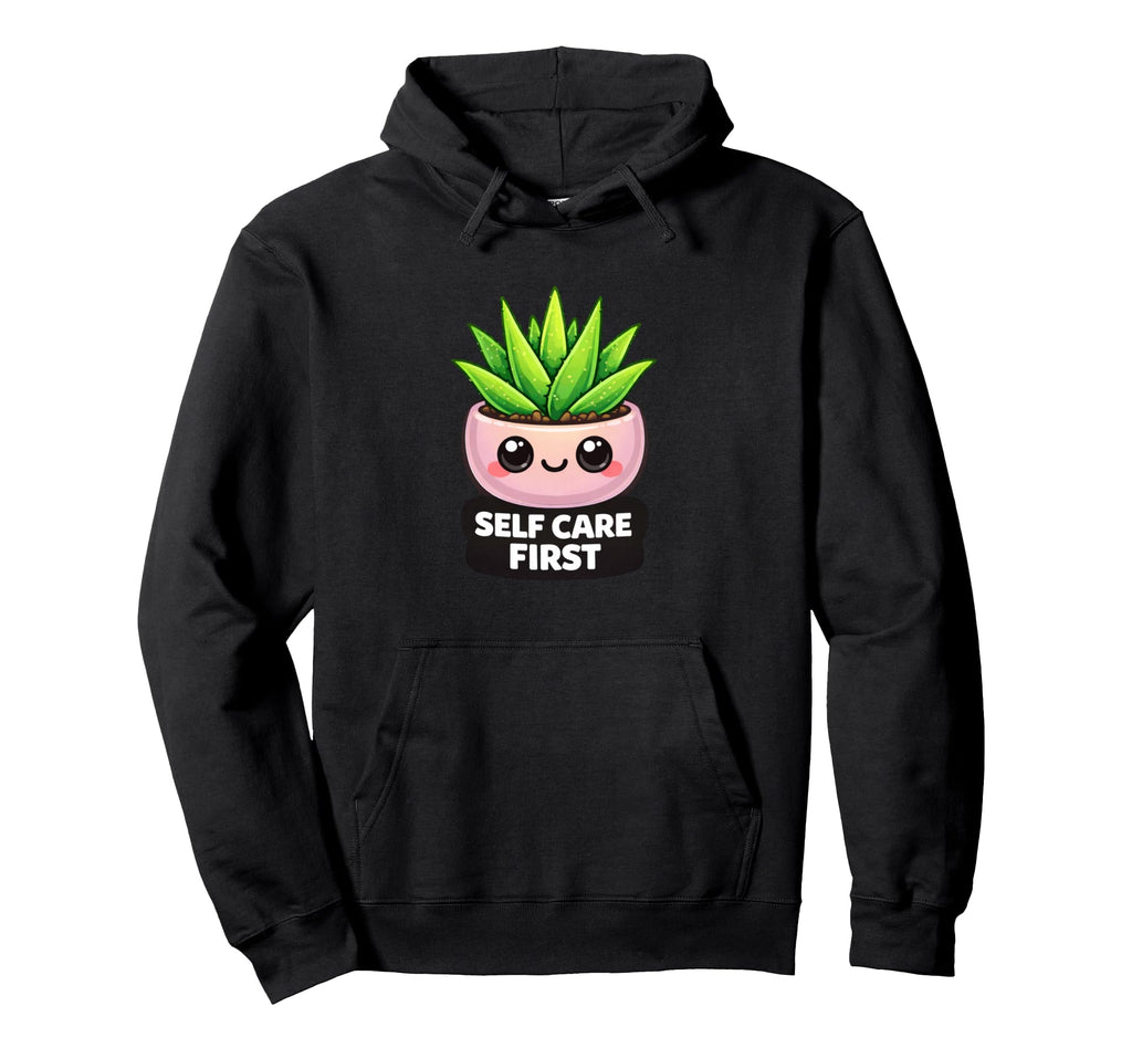 Funny Self Care First Aloe Vera Kawaii Hoodie - Graphic Print for Adults - T-Shirt, Sweatshirt, Hoodie