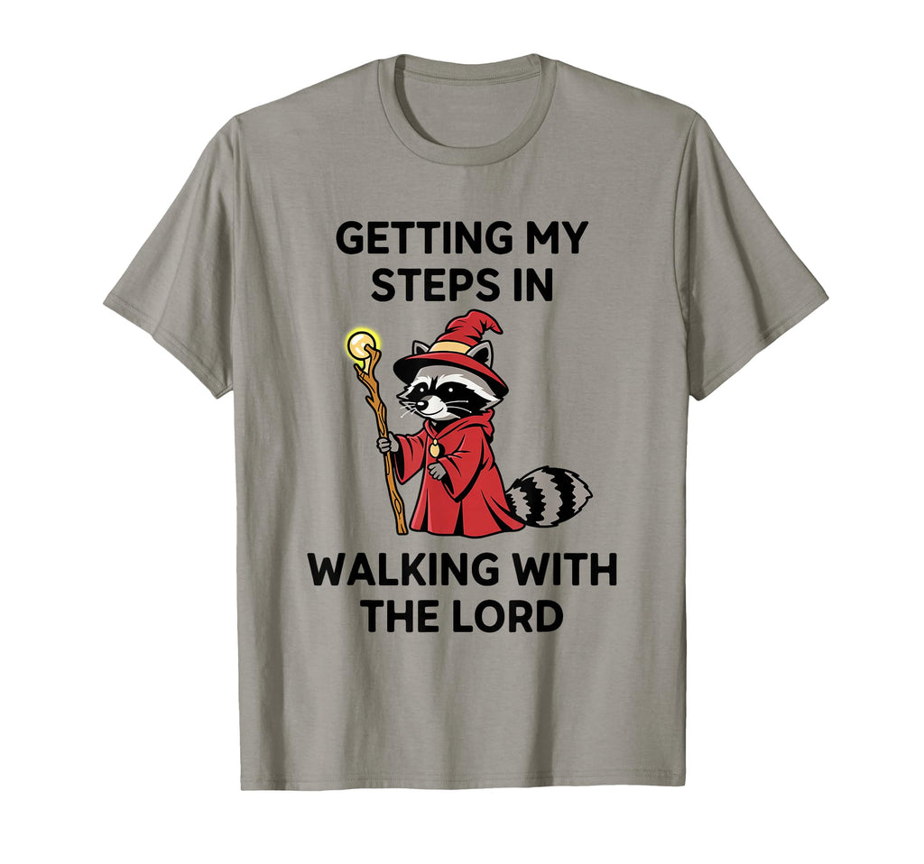 Getting My Steps Walking Lord Raccoon T-Shirt - Casual Everyday Wear Unisex - T-Shirt, Sweatshirt, Hoodie