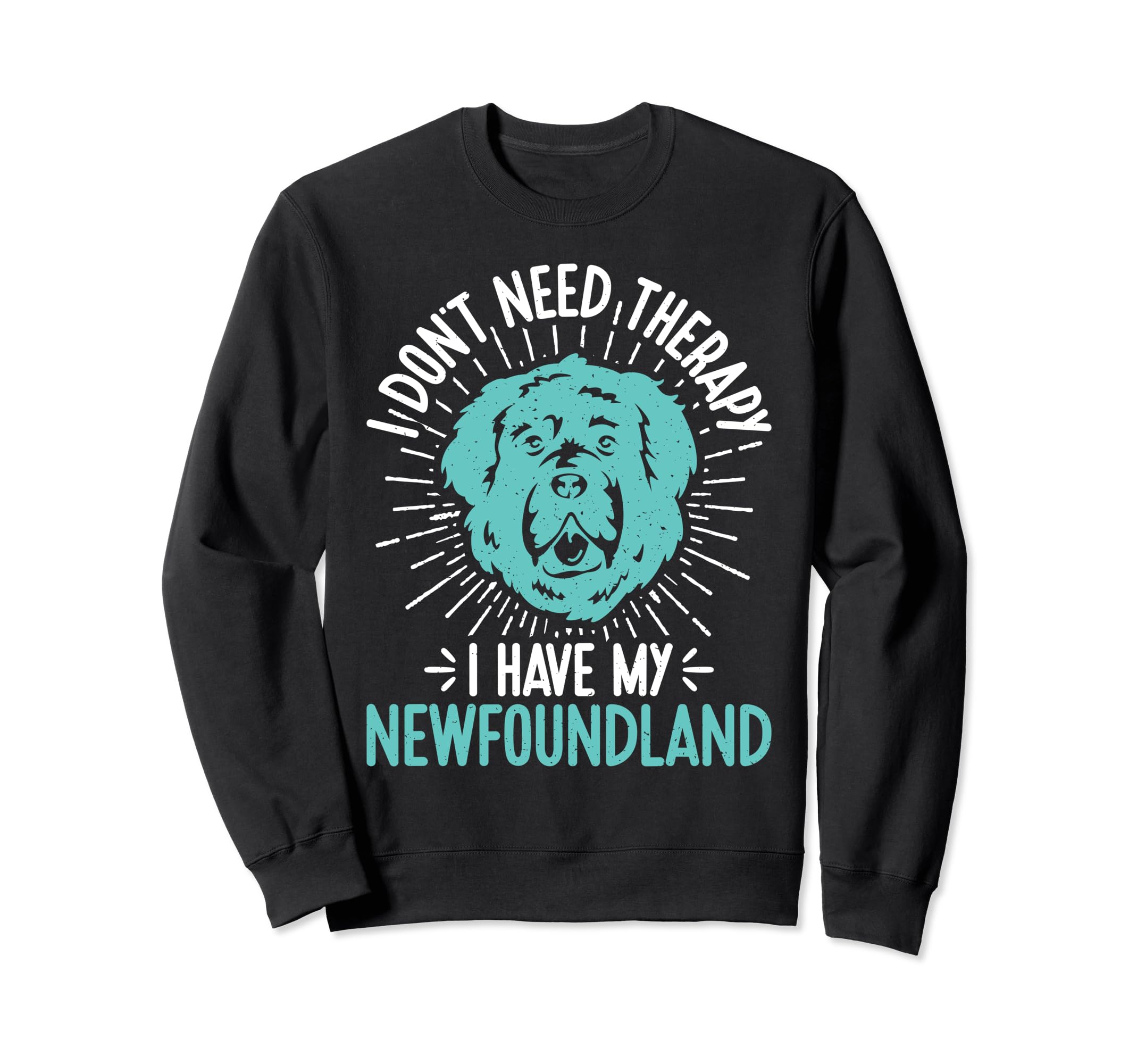 I Dont Need Therapy I Have My Sweatshirt - Minimalist Print Men Women - T-Shirt, Sweatshirt, Hoodie