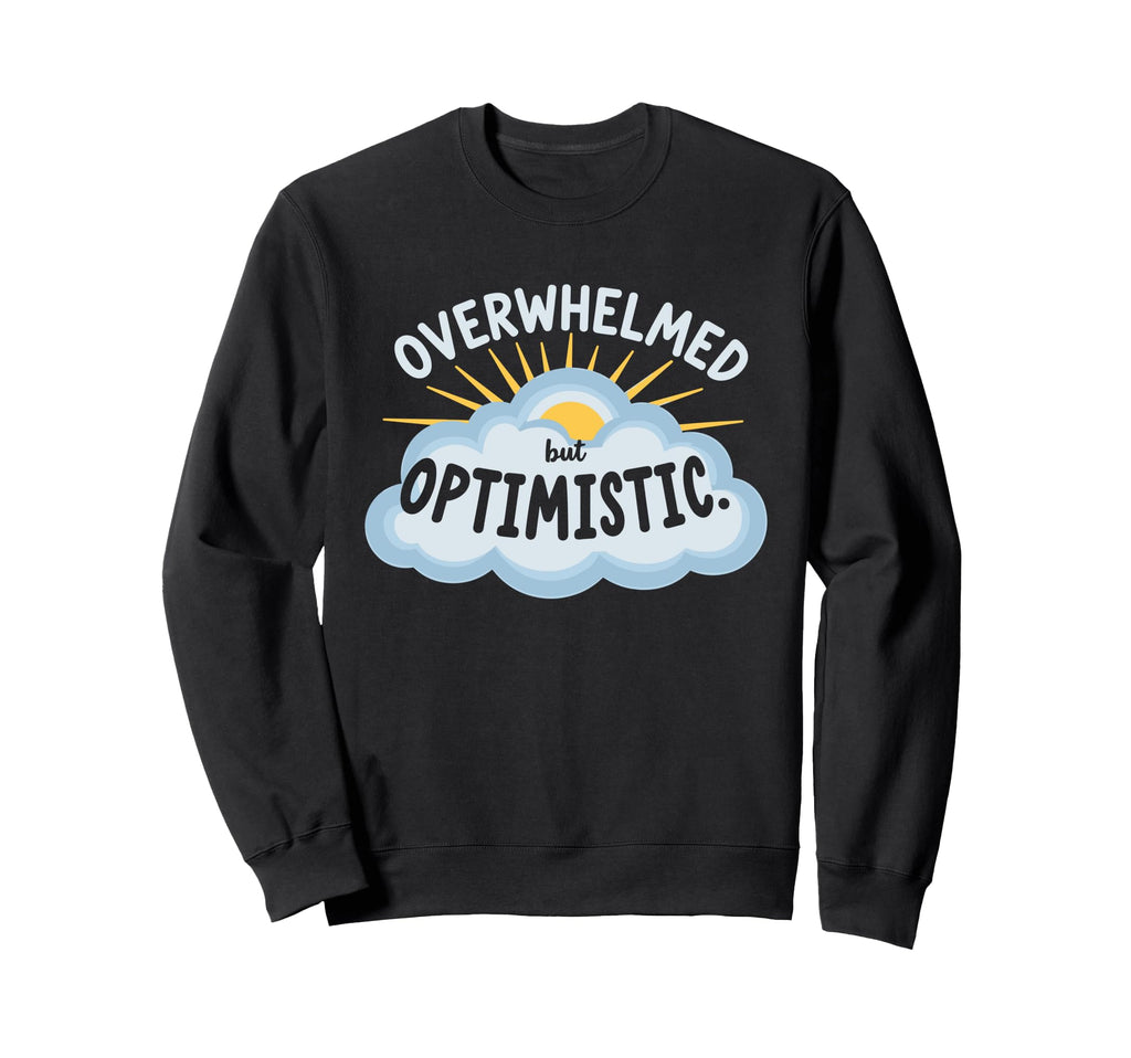 Mental Health Self Care Jokes Mental Sweatshirt - Graphic Print Unisex - T-Shirt, Sweatshirt, Hoodie