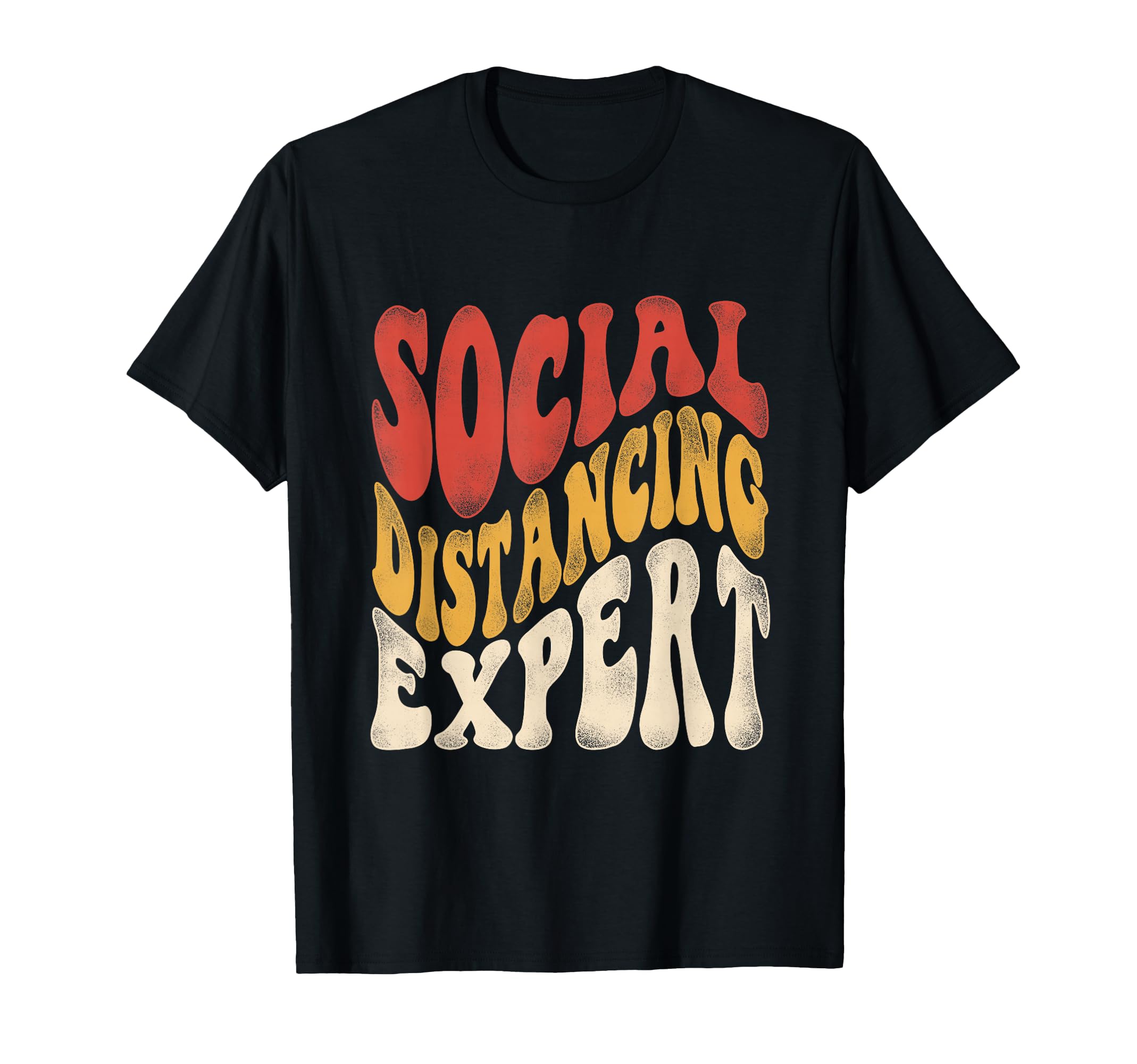 Social Distancing Expert Introvert T-Shirt - Trendy Graphic Unisex - T-Shirt, Sweatshirt, Hoodie