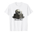 Memento Mori Skull Books Dark Academia T-Shirt - Novelty Apparel Men Women - T-Shirt, Sweatshirt, Hoodie