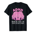 Adhd Brain Like Race Car Control Like T-Shirt - Novelty Apparel Unisex - T-Shirt, Sweatshirt, Hoodie