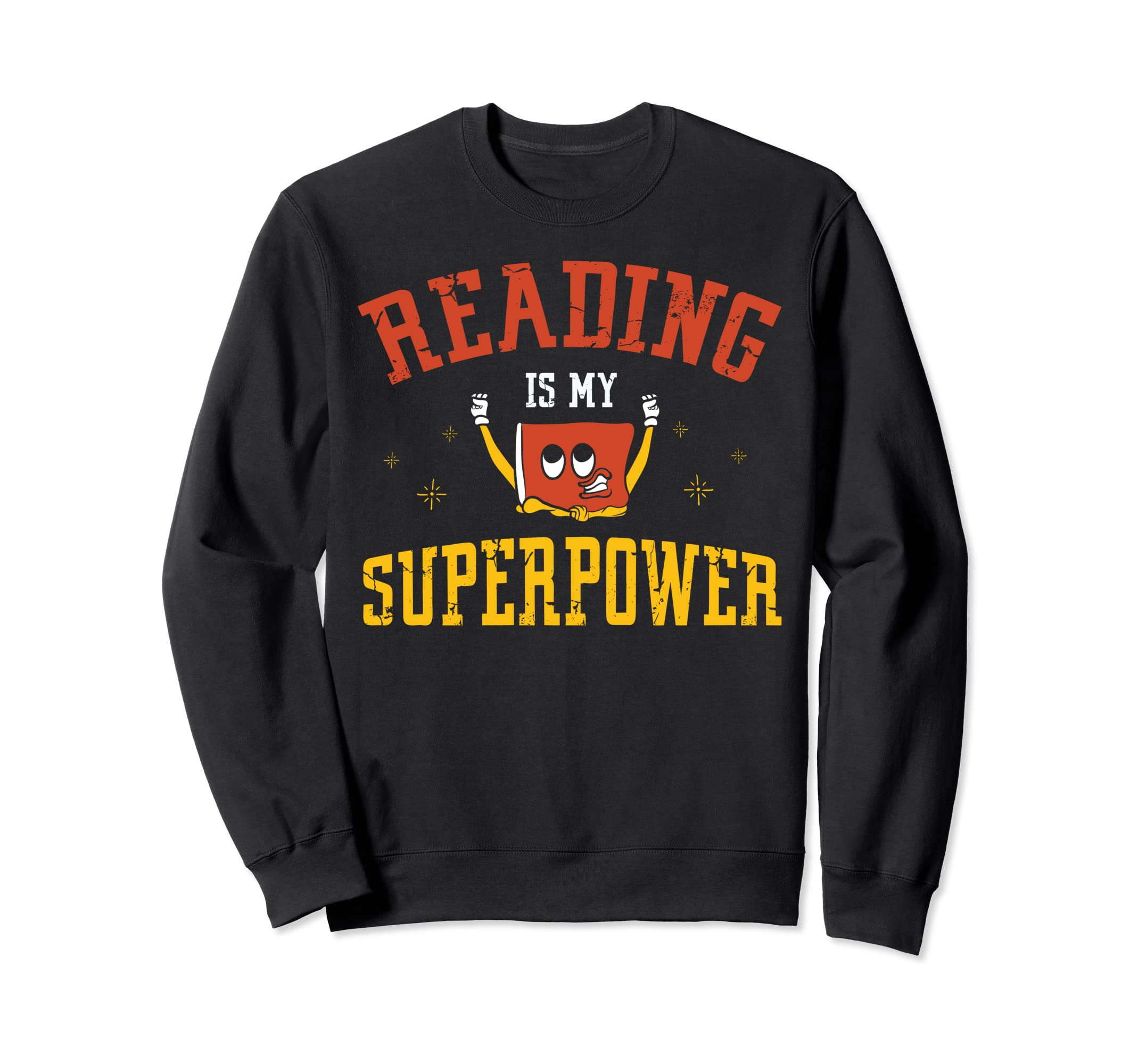 Reading Is My Superpower Sweatshirt - Streetwear Style for Adults - T-Shirt, Sweatshirt, Hoodie