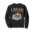 I Read Past My Bedtime Book Reader Sweatshirt - Trendy Graphic for Adults - T-Shirt, Sweatshirt, Hoodie