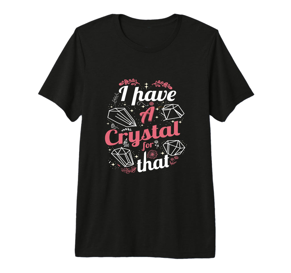 Funny Crystals Witchy Quoted Chakras T-Shirt - Aesthetic Graphic Unisex - T-Shirt, Sweatshirt, Hoodie