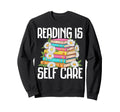 Reading Is Self Care Floral Sweatshirt - Casual Everyday Wear Unisex - T-Shirt, Sweatshirt, Hoodie