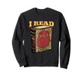 I Read Smut Funny Contemporary Sweatshirt - Novelty Apparel for Adults - T-Shirt, Sweatshirt, Hoodie