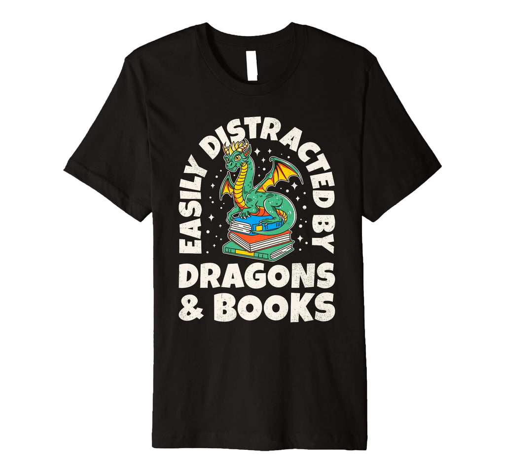 Easily Distracted Dragons Books T-Shirt - Casual Everyday Wear Unisex - T-Shirt, Sweatshirt, Hoodie