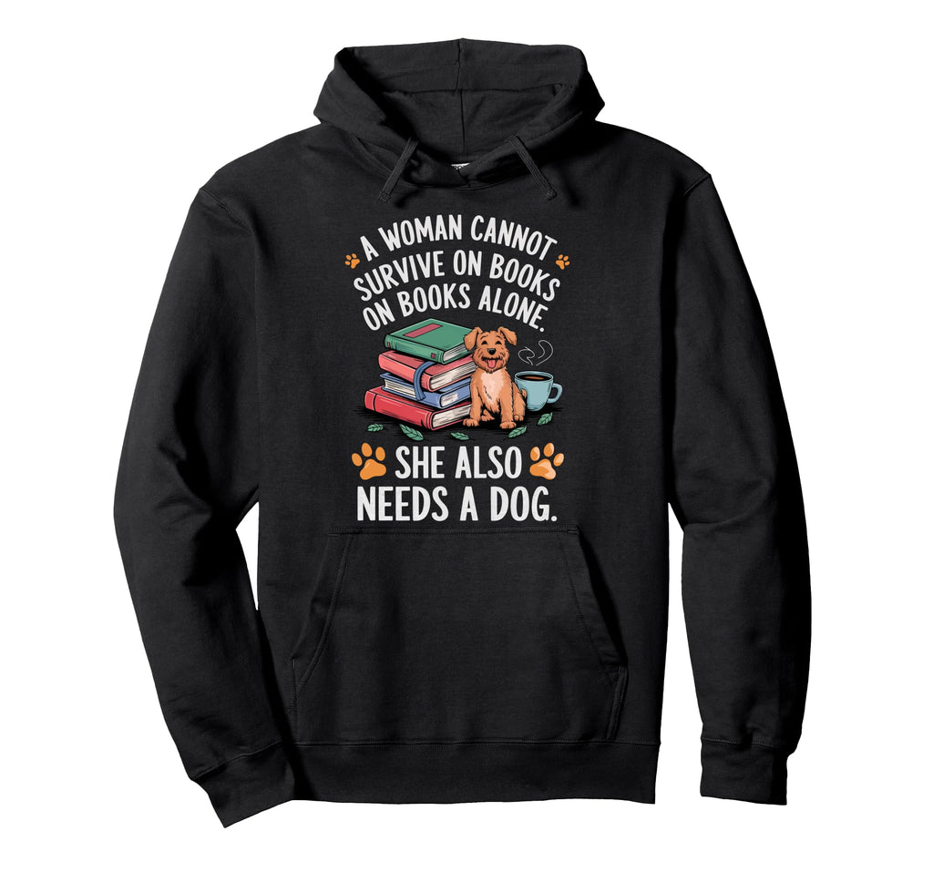Cannot Survive Books Alone She Also Hoodie - Custom Art Print Men Women - T-Shirt, Sweatshirt, Hoodie