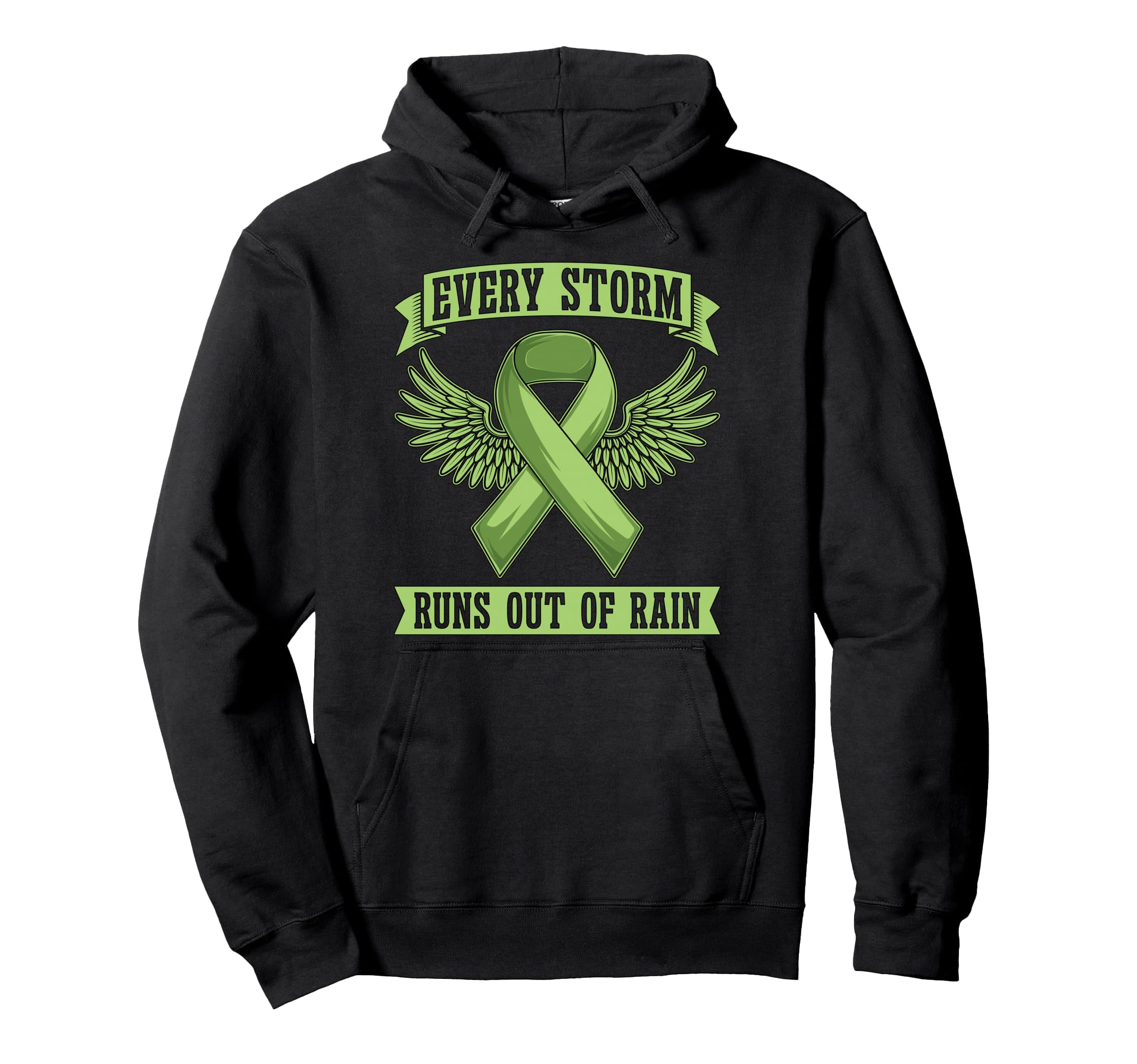 Every Storm Runs Out Rain Health Hoodie - Unique Graphic for Adults - T-Shirt, Sweatshirt, Hoodie