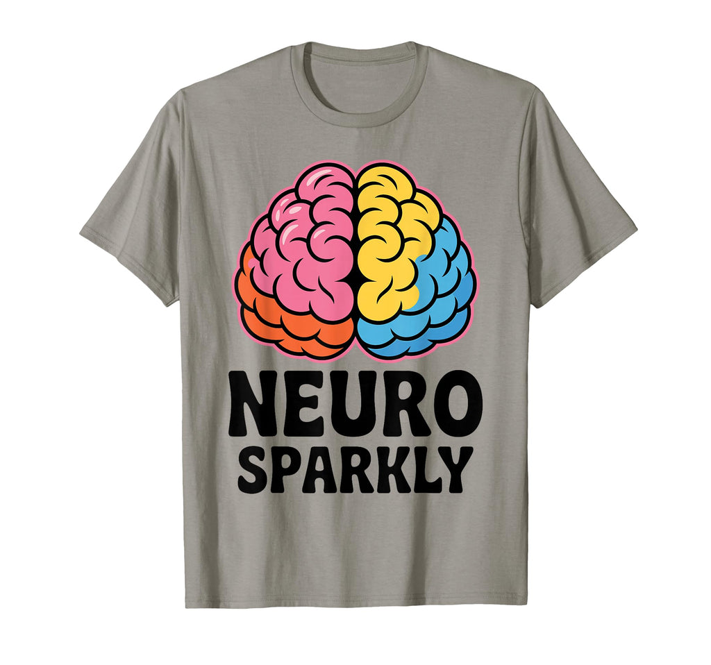 Neuro Sparkly Funny Neurodiverse T-Shirt - Minimalist Print for Adults - T-Shirt, Sweatshirt, Hoodie