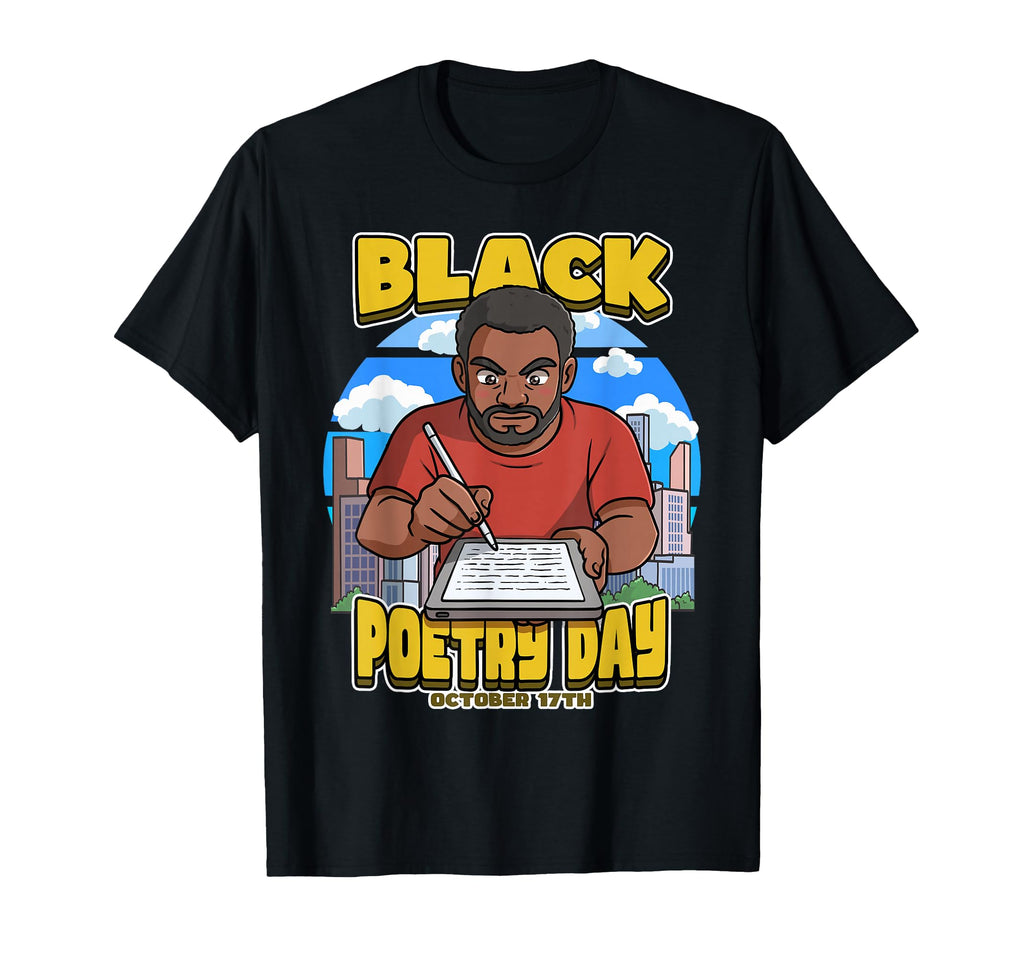Black Poetry Day October 17Th T-Shirt - Streetwear Style Men Women - T-Shirt, Sweatshirt, Hoodie