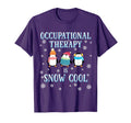 Occupational Therapy Is Snow Penguin T-Shirt - Streetwear Style for Adults - T-Shirt, Sweatshirt, Hoodie