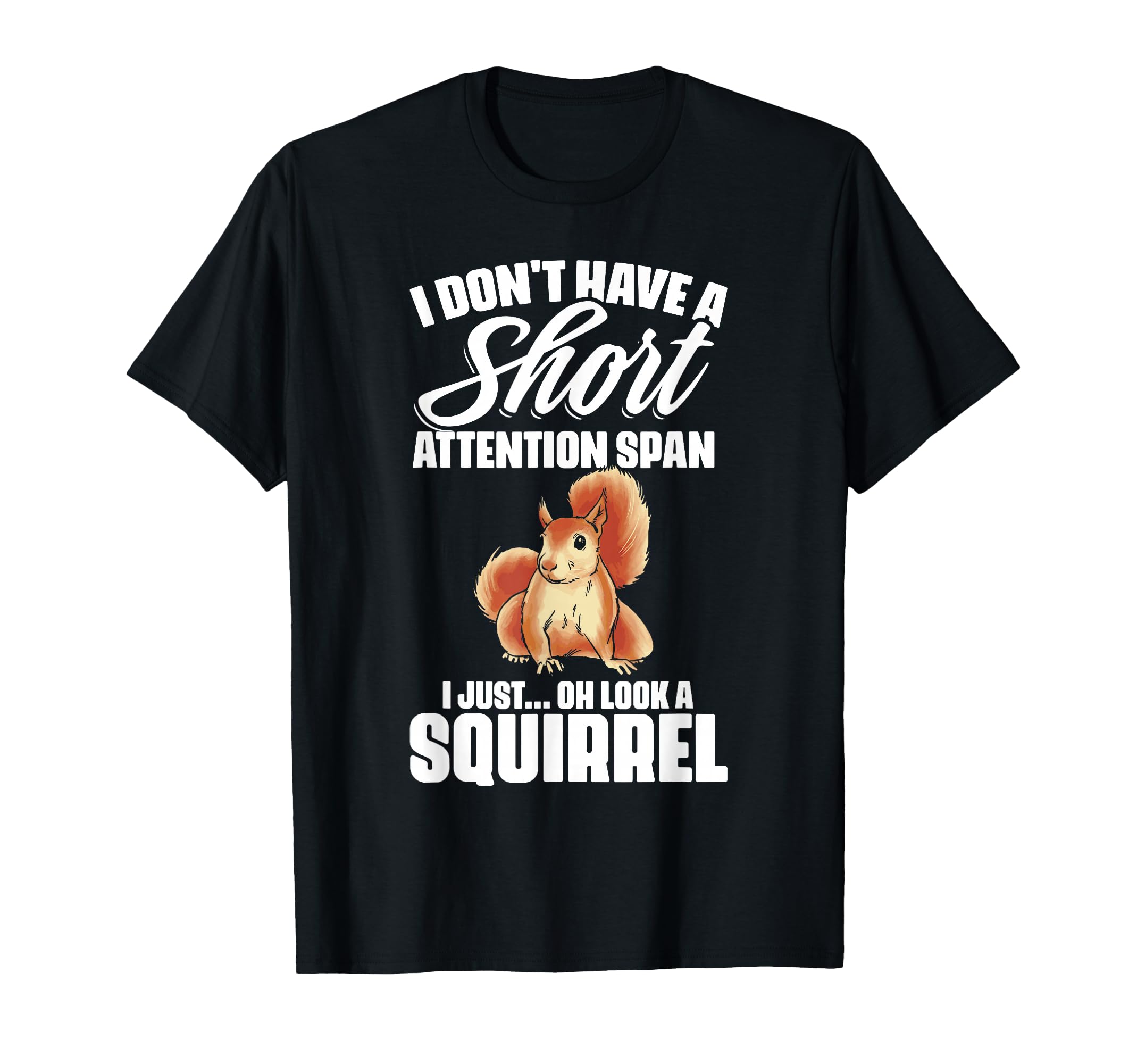 I Dont Have Short Attention Span T-Shirt - Aesthetic Graphic for Adults - T-Shirt, Sweatshirt, Hoodie