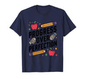 Progress Over Perfection Education T-Shirt - Streetwear Style Men Women - T-Shirt, Sweatshirt, Hoodie