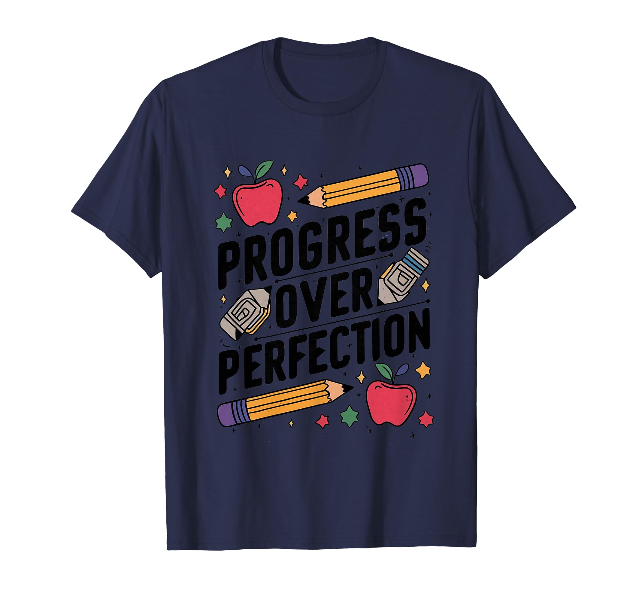 Progress Over Perfection Education T-Shirt - Streetwear Style Men Women - T-Shirt, Sweatshirt, Hoodie