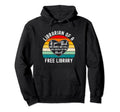 Librarian Free Library Support Hoodie - Aesthetic Graphic Men Women - T-Shirt, Sweatshirt, Hoodie