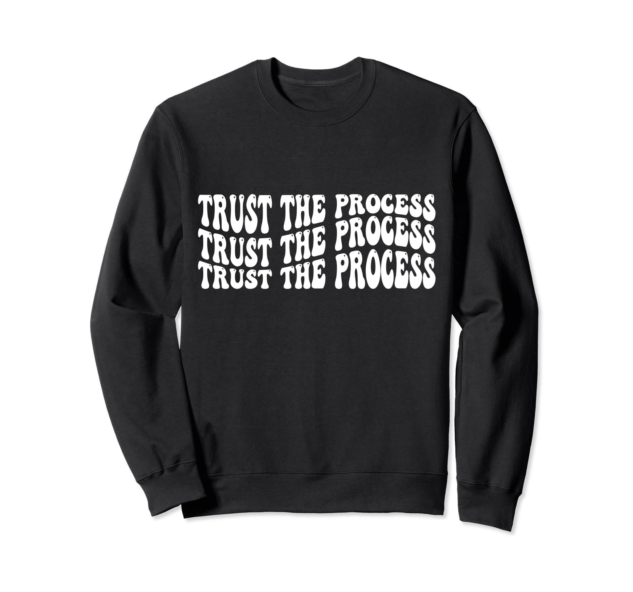 Trust Process Self Love Sweatshirt - Streetwear Style Men Women - T-Shirt, Sweatshirt, Hoodie