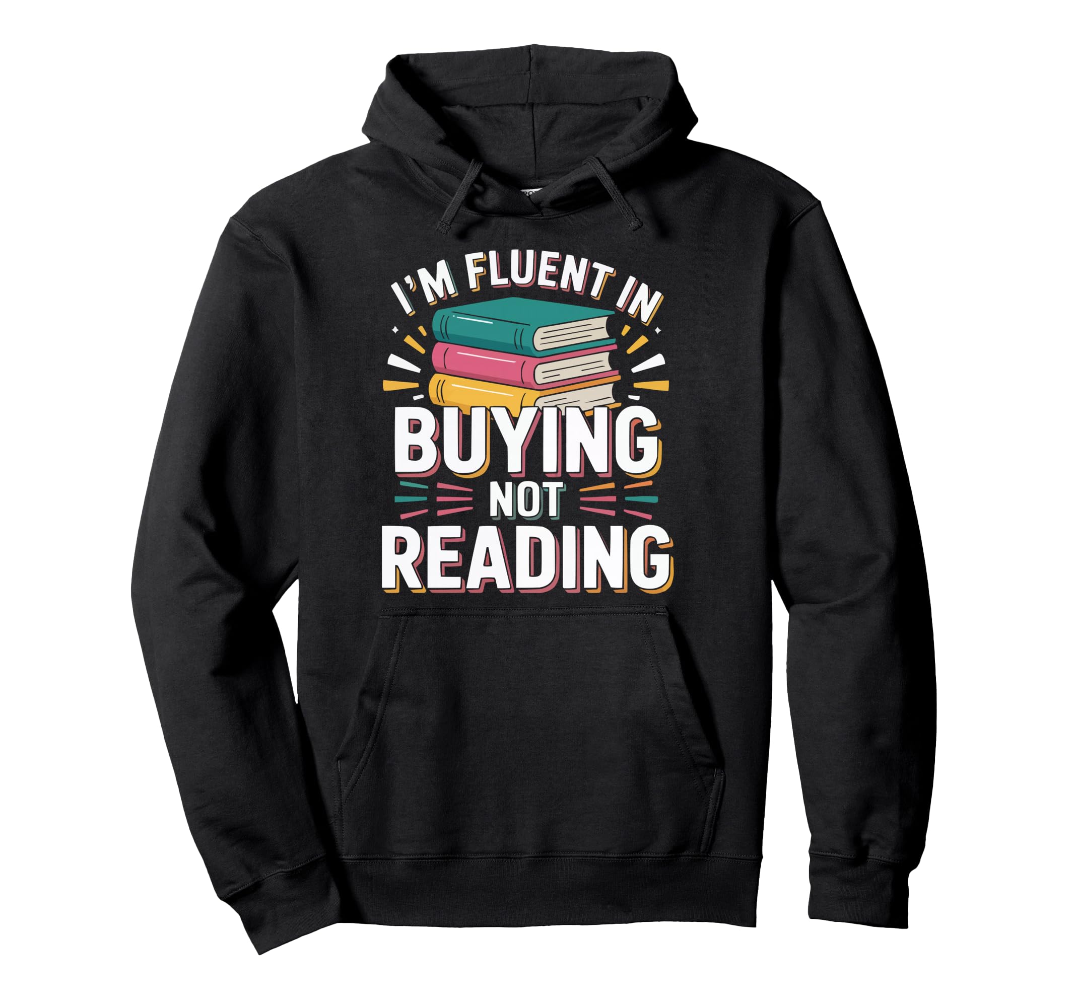 Tsundoku Definition Bibliophile Bookish Hoodie - Trendy Graphic Men Women - T-Shirt, Sweatshirt, Hoodie