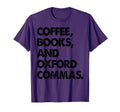 Funny Grammar Shirts Coffee T-Shirt - Casual Everyday Wear for Adults - T-Shirt, Sweatshirt, Hoodie