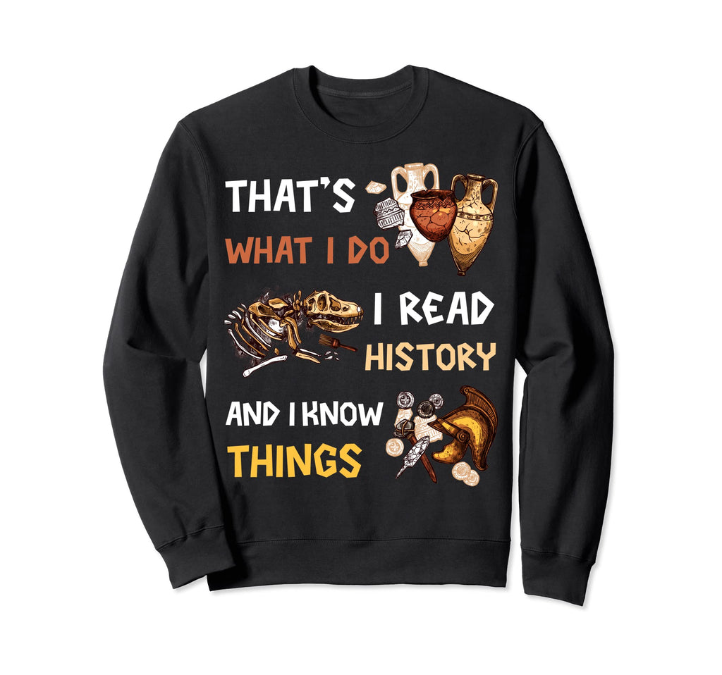 Read History Book Reading Books Sweatshirt - Novelty Apparel Unisex - T-Shirt, Sweatshirt, Hoodie