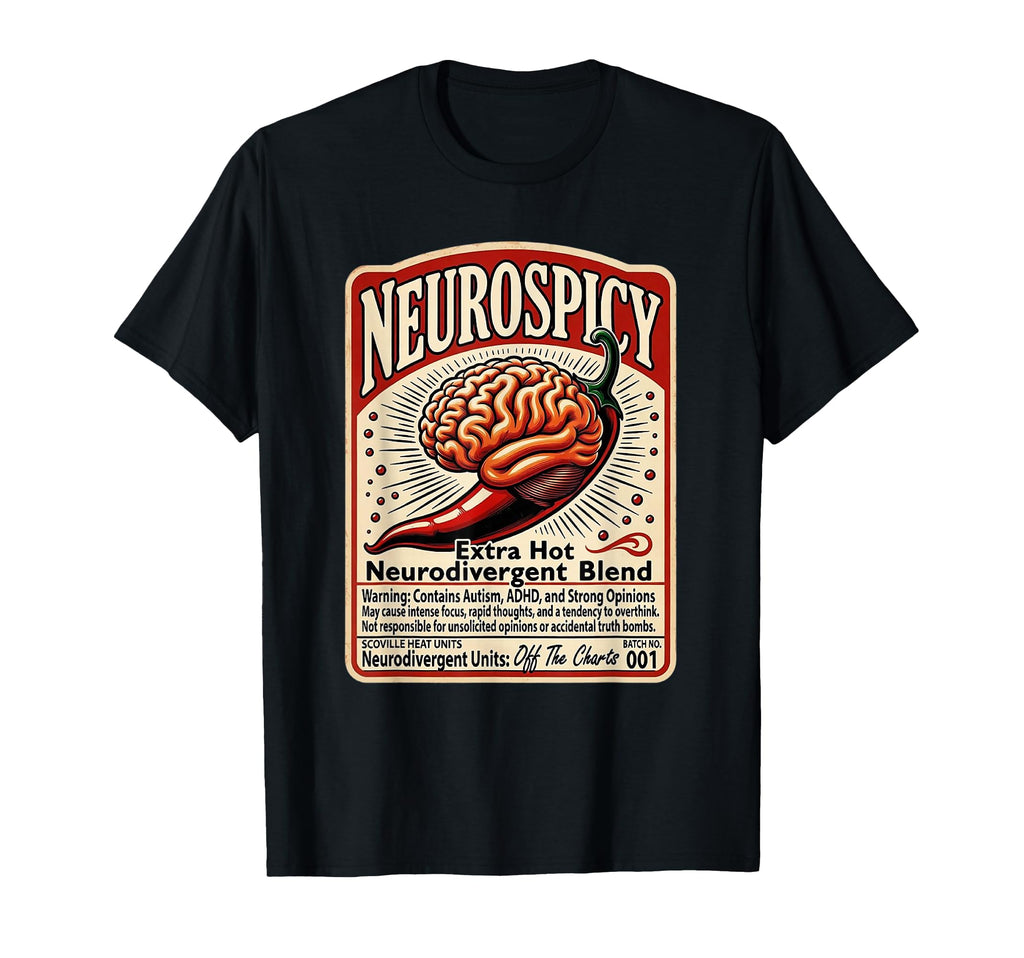 Neurospicy Hot Sauce Brain Adhd Autism T-Shirt - Custom Art Print Men Women - T-Shirt, Sweatshirt, Hoodie