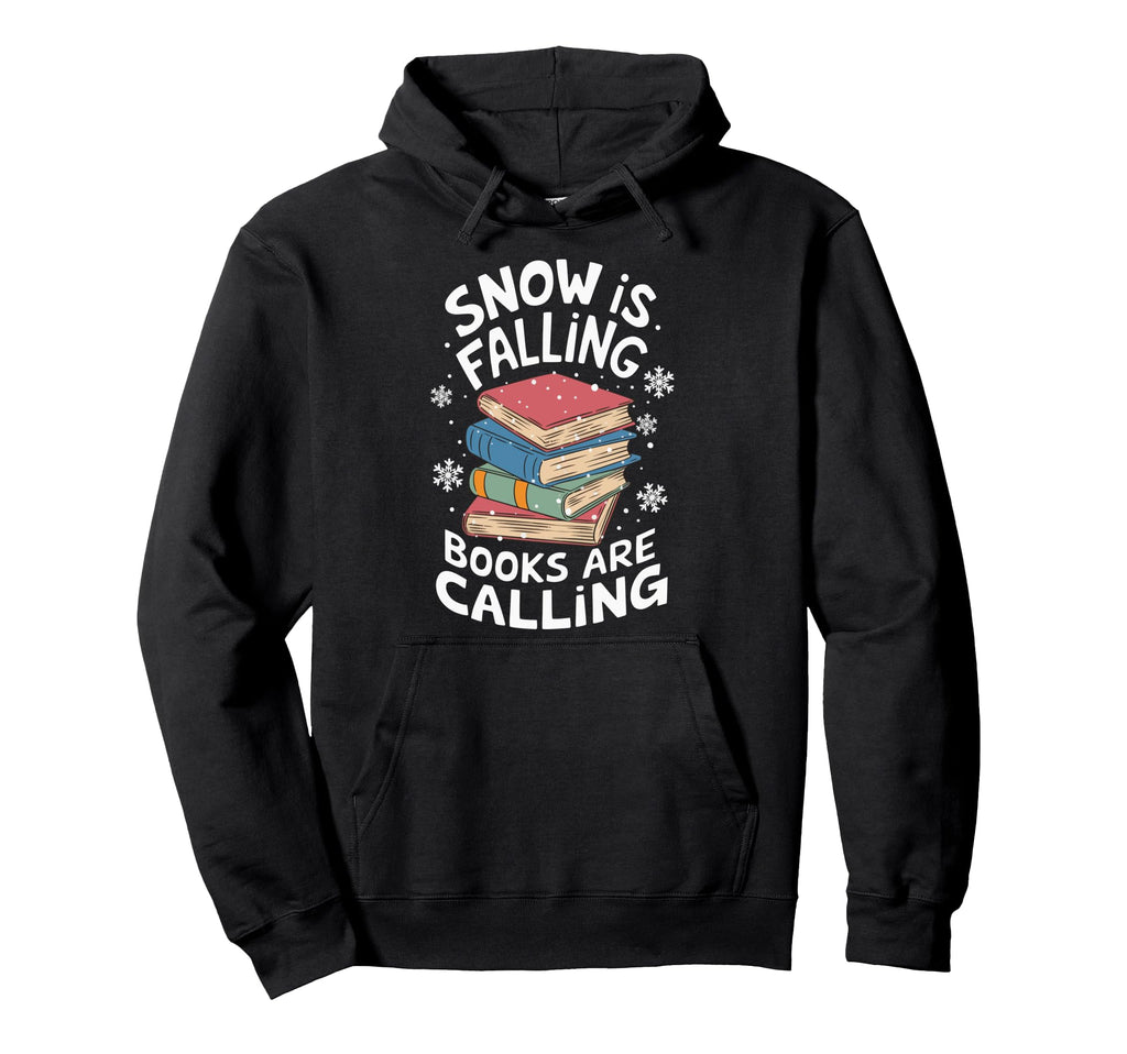 Snow Is Falling Books Are Calling Hoodie - Custom Art Print for Adults - T-Shirt, Sweatshirt, Hoodie