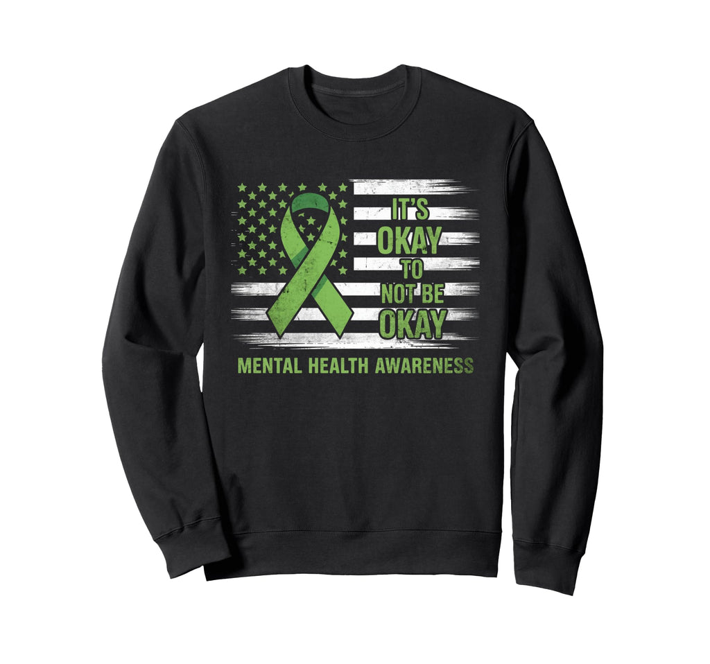 Its Okay To Not Be Okey Mental Sweatshirt - Minimalist Print for Adults - T-Shirt, Sweatshirt, Hoodie