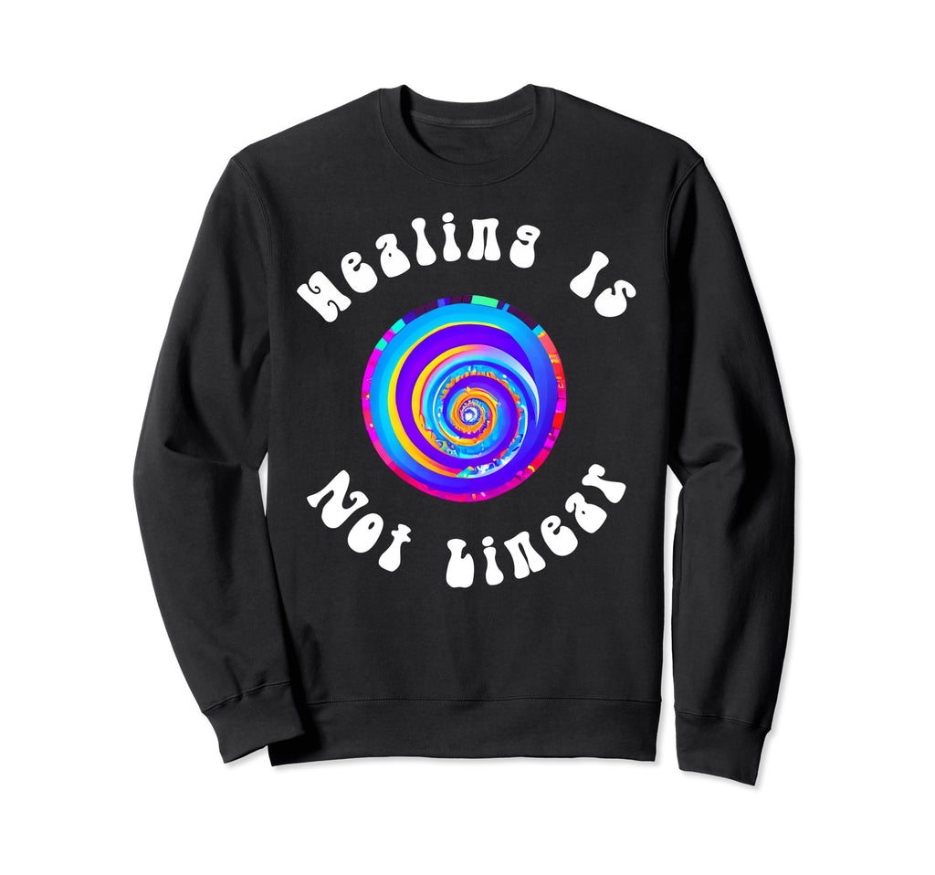 Healing Is Not Linear Mental Health Sweatshirt - Minimalist Print Men Women - T-Shirt, Sweatshirt, Hoodie