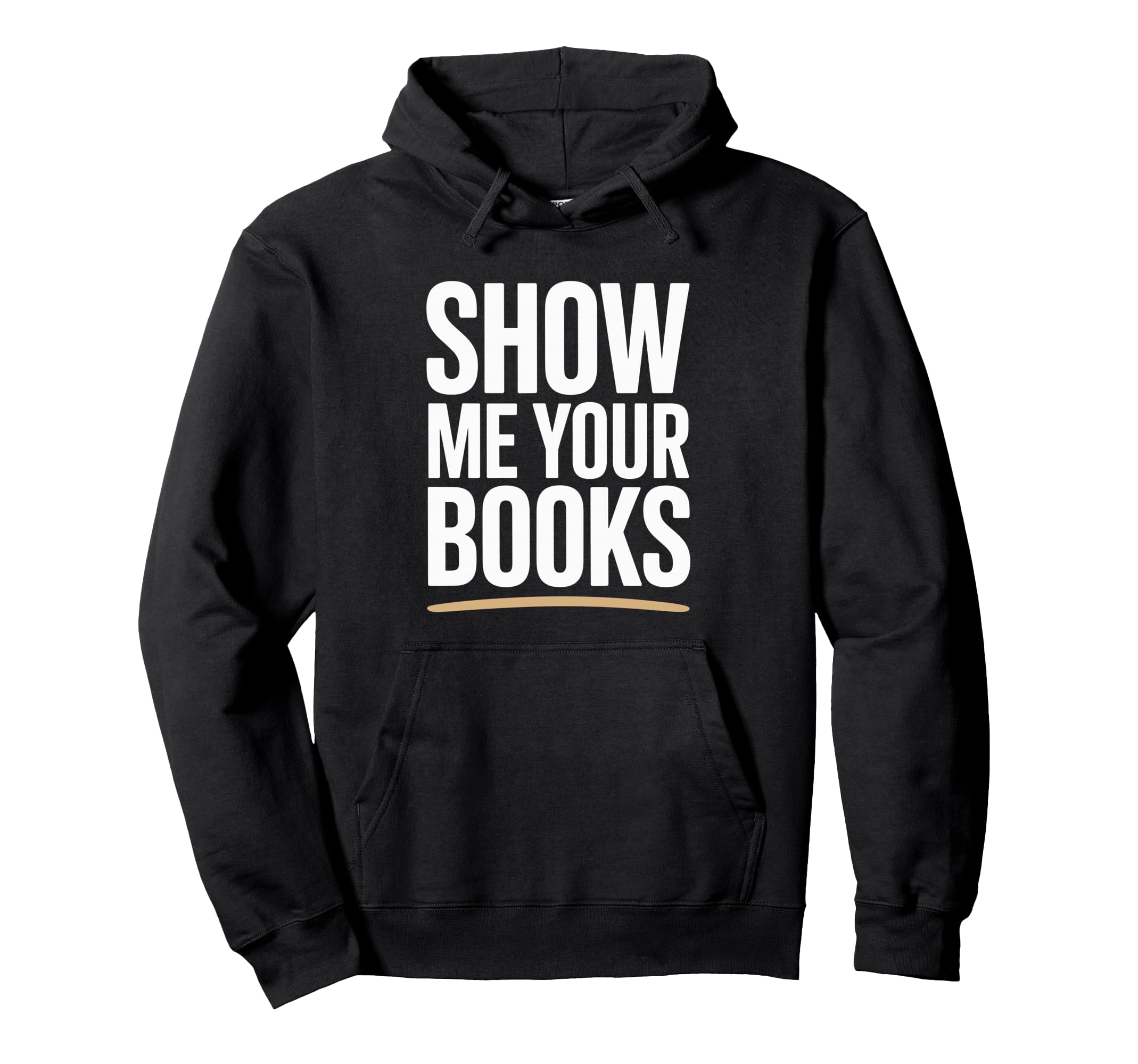 Show Me Your Books Bookworm Book Hoodie - Streetwear Style for Adults - T-Shirt, Sweatshirt, Hoodie