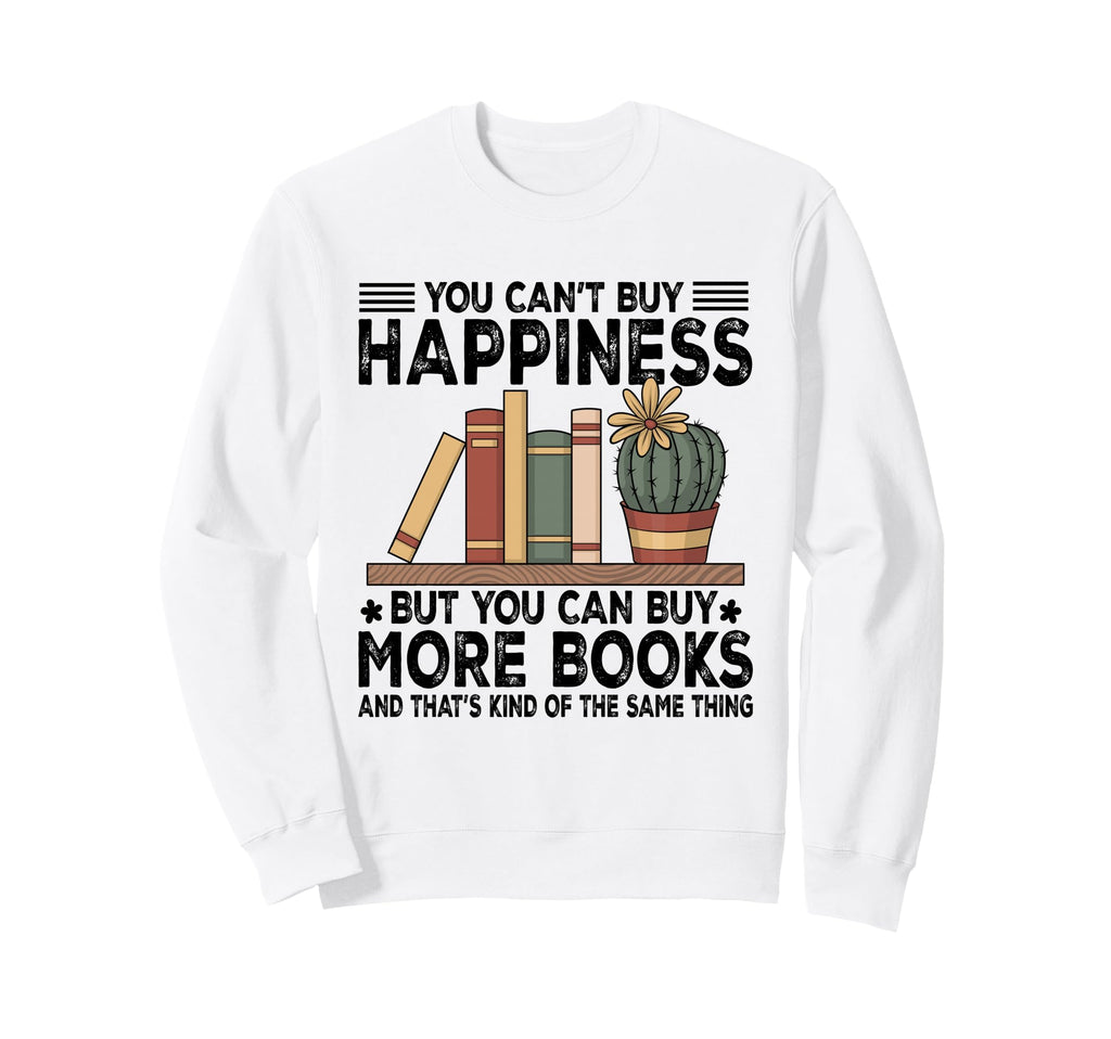 Books Reading Lovers Bookworm Funny Sweatshirt - Unique Graphic Unisex - T-Shirt, Sweatshirt, Hoodie
