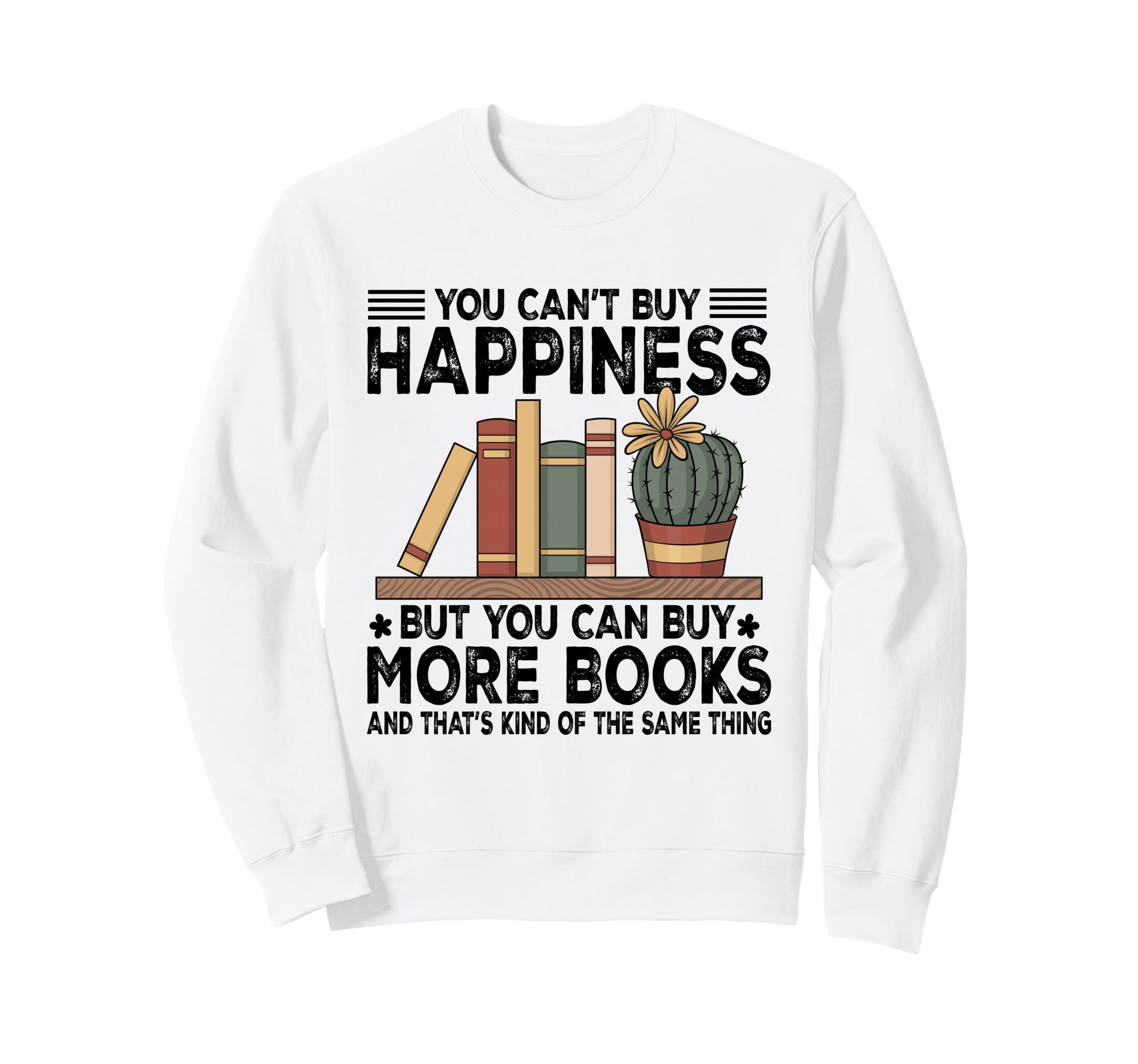Books Reading Lovers Bookworm Funny Sweatshirt - Unique Graphic Unisex - T-Shirt, Sweatshirt, Hoodie