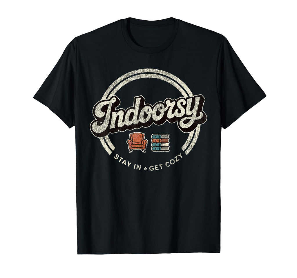 Homebody Antisocial Introvert Indoorsy T-Shirt - Unique Graphic Unisex - T-Shirt, Sweatshirt, Hoodie