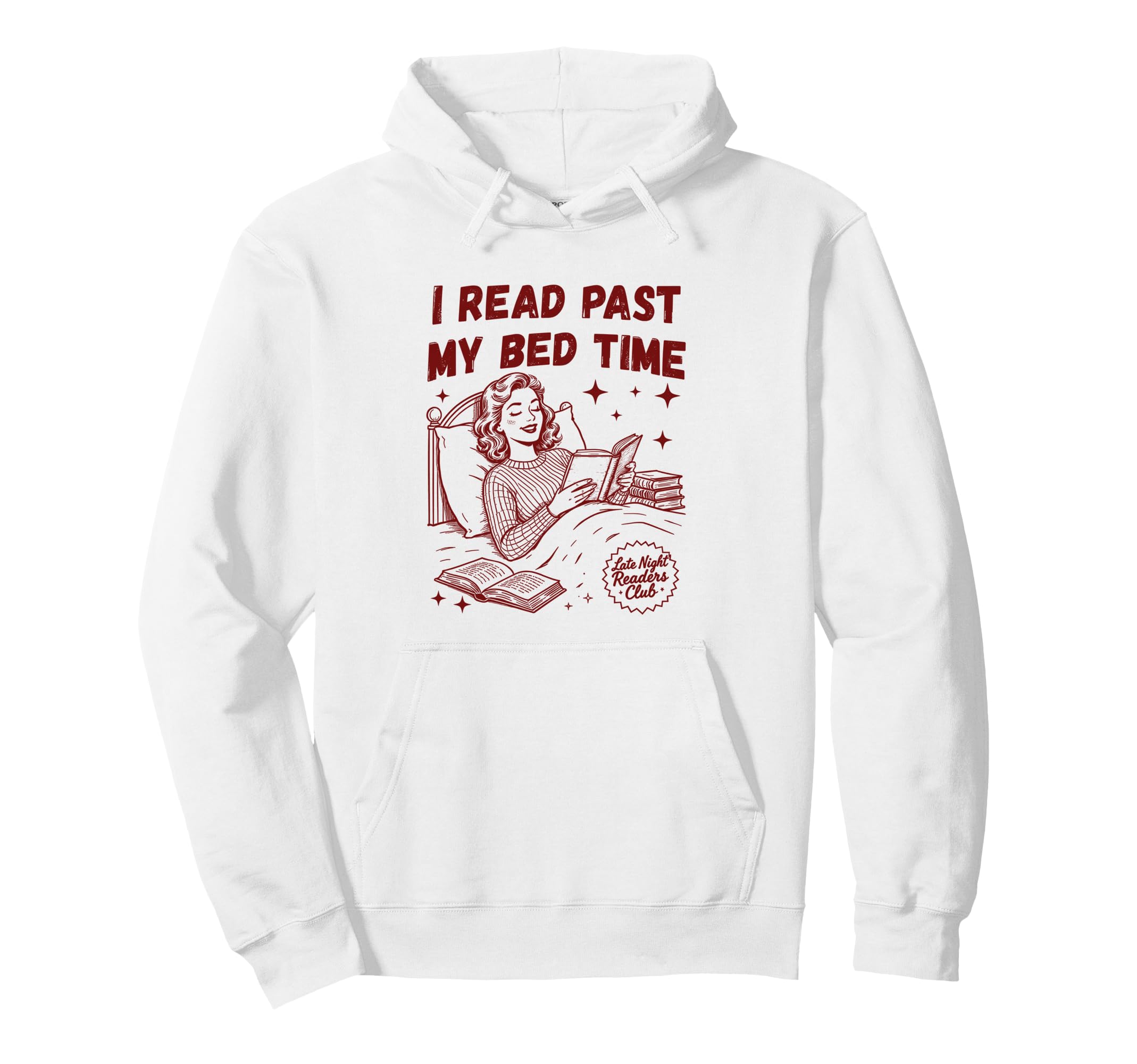 I Read Past My Bed Time Late Night Hoodie - Aesthetic Graphic Men Women - T-Shirt, Sweatshirt, Hoodie