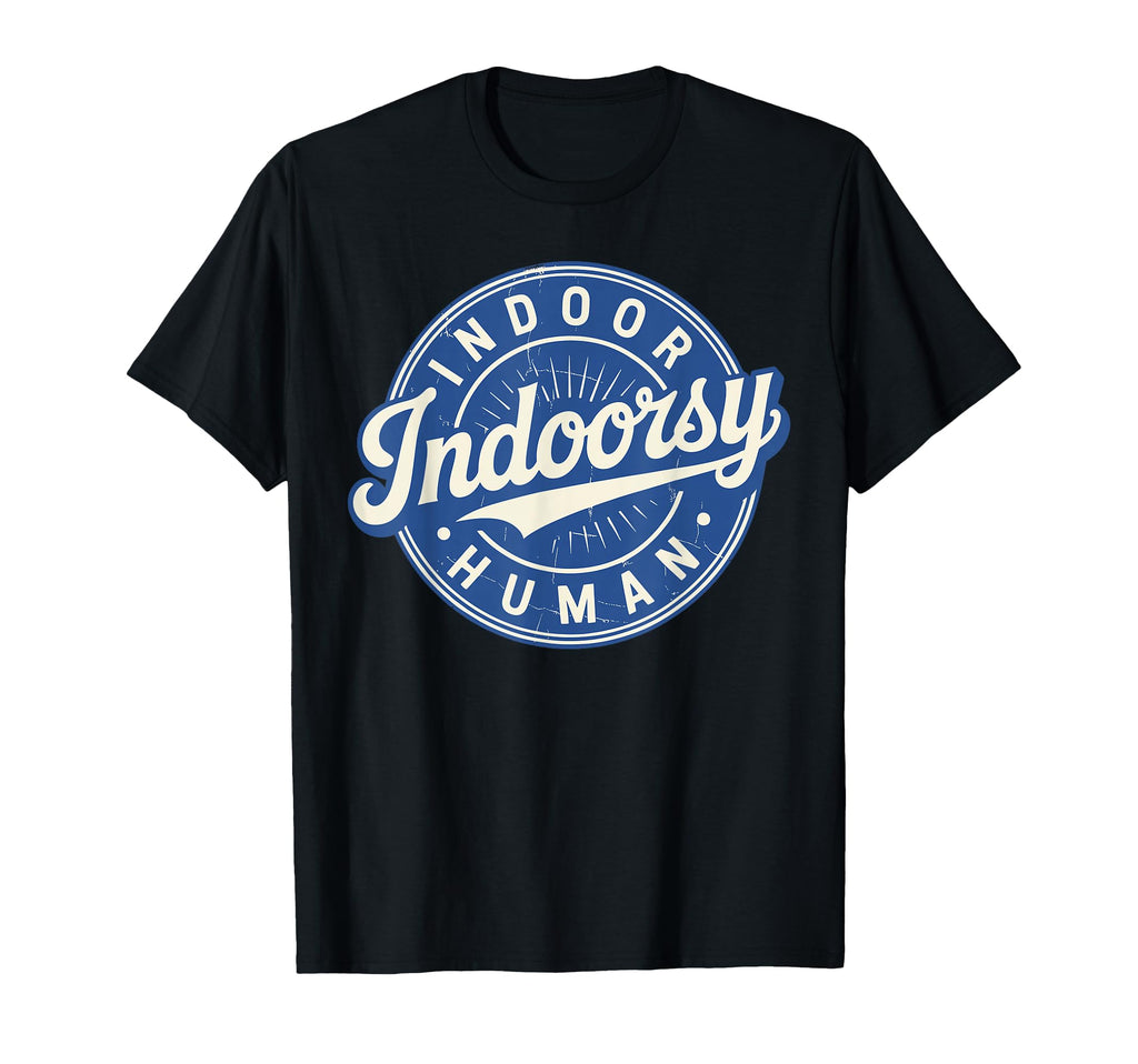 Homebody Indoor Human Antisocial T-Shirt - Novelty Apparel Men Women - T-Shirt, Sweatshirt, Hoodie