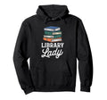 Librarian Library Lady Funny Hoodie - Aesthetic Graphic for Adults - T-Shirt, Sweatshirt, Hoodie