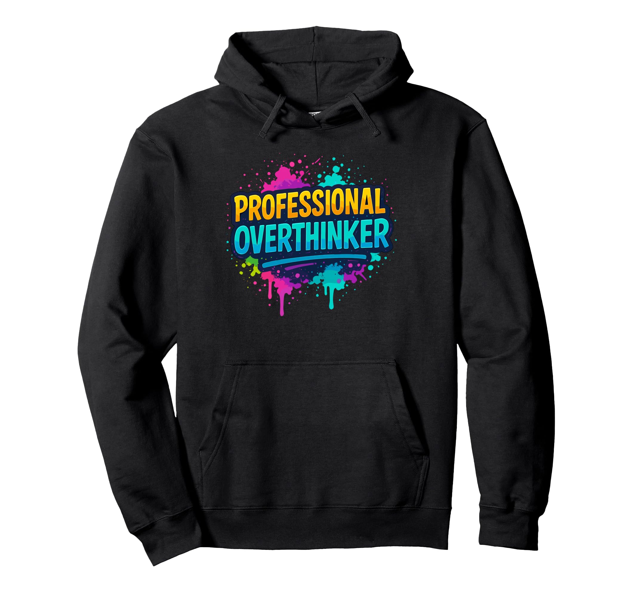 Professional Overthinker Graffiti Street Hoodie - Graphic Print Men Women - T-Shirt, Sweatshirt, Hoodie