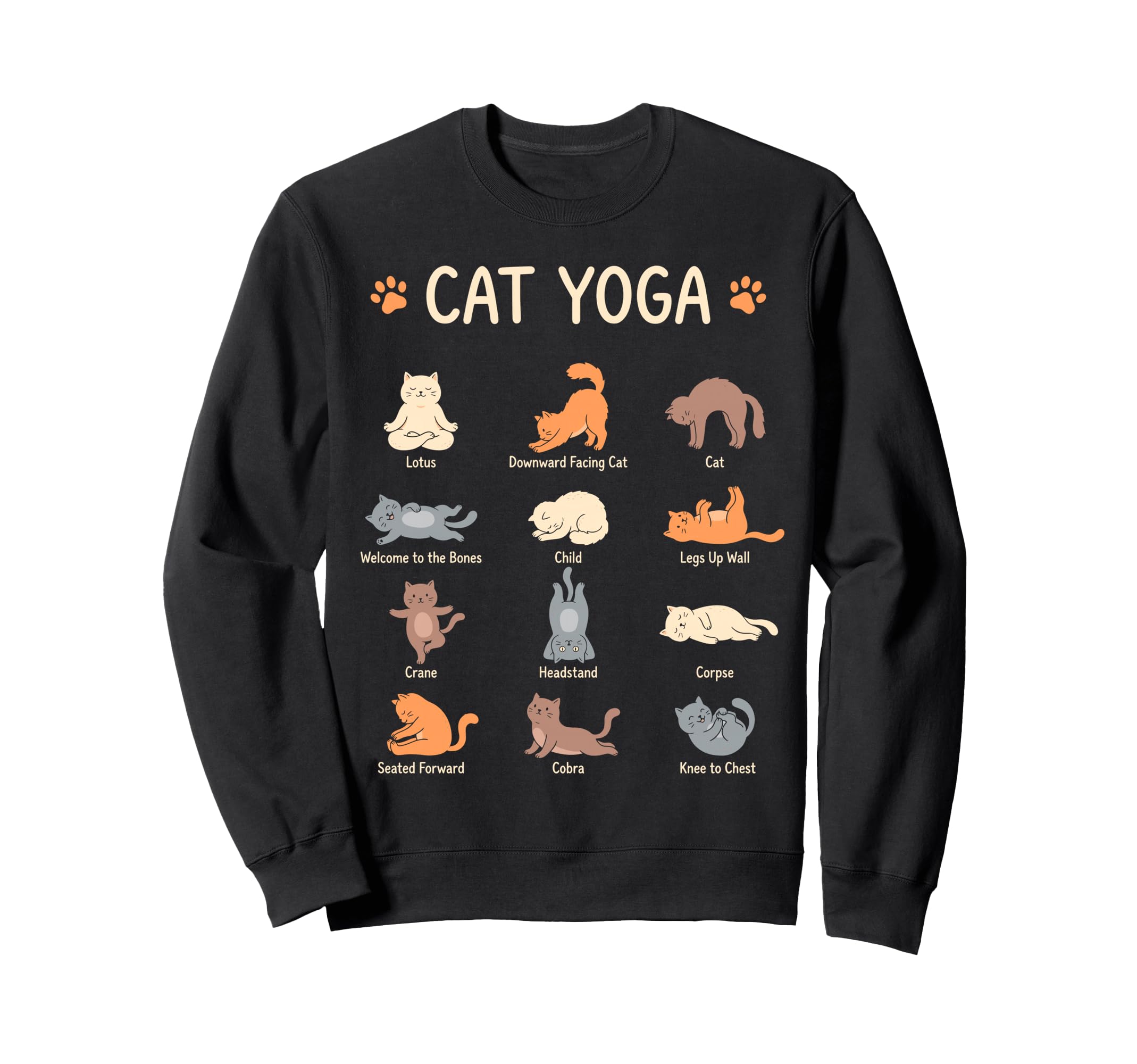 Funny Cat Yoga Poses Cats Sweatshirt - Casual Everyday Wear for Adults - T-Shirt, Sweatshirt, Hoodie
