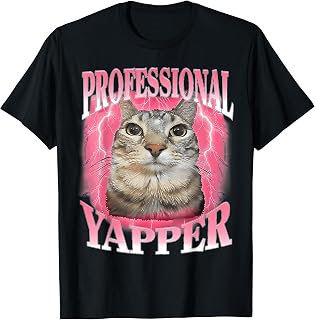 Professional Yapper Cat Funny Oddly Specific Dank Meme T-Shirt Unisex T-shirt, Sweatshirt, Hoodie, Long Sleeve Tee - T-Shirt, Sweatshirt, Hoodie