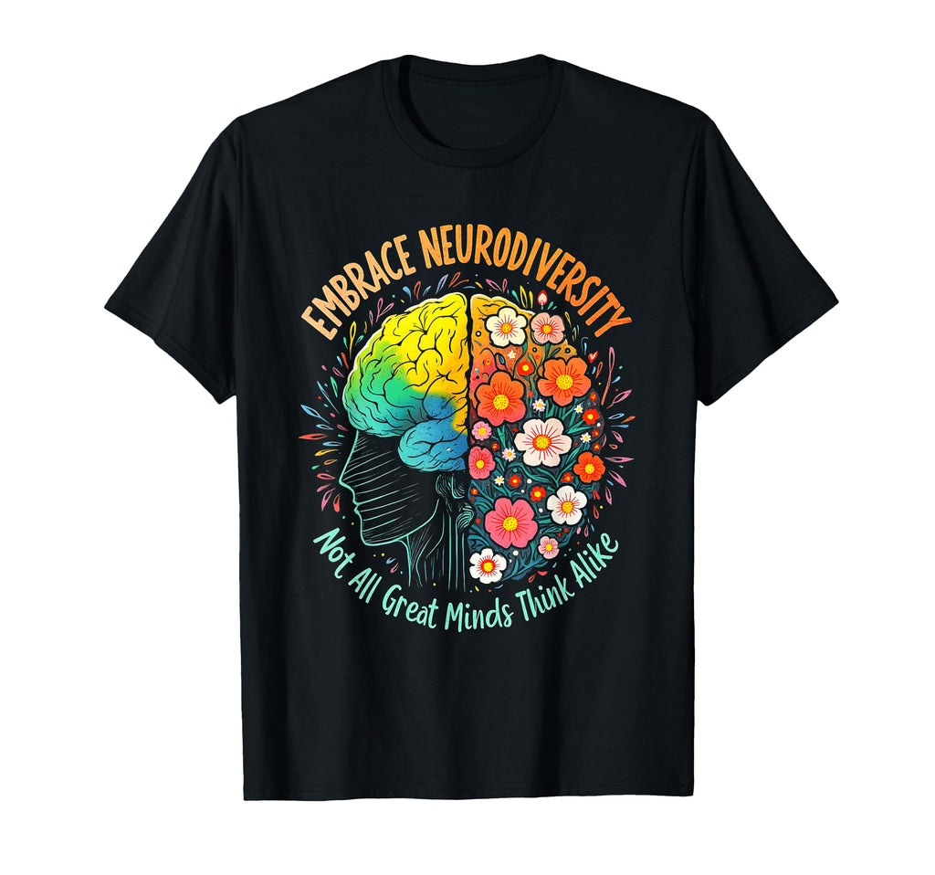 Embrace Neurodiversity Brain Autism T-Shirt - Streetwear Style for Adults - T-Shirt, Sweatshirt, Hoodie