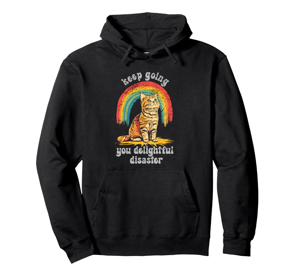 Cat Lover Keep Going You Delightful Hoodie - Streetwear Style Men Women - T-Shirt, Sweatshirt, Hoodie