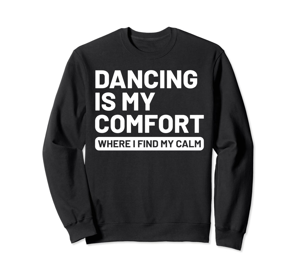 Hobby Self Care Dancers Sweatshirt - Graphic Print Men Women - T-Shirt, Sweatshirt, Hoodie