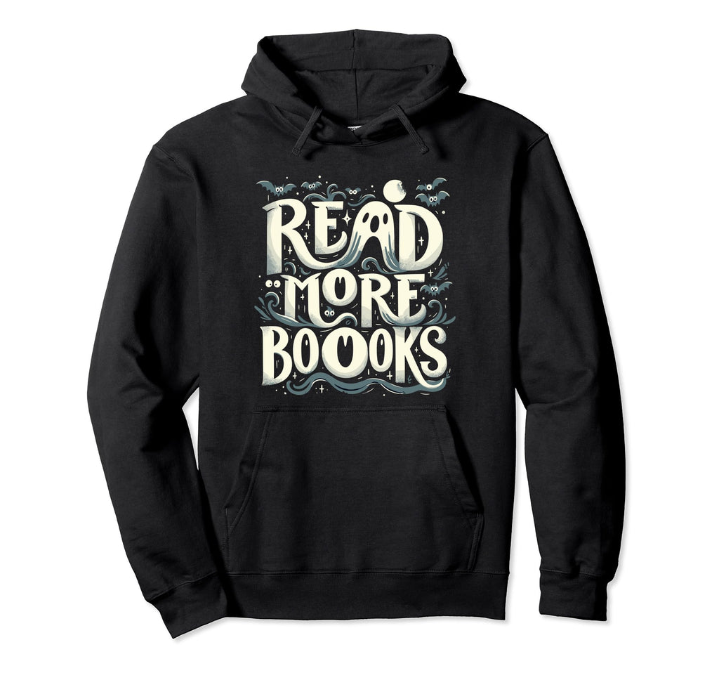 Read More Books Halloween Bookish Boo Hoodie - Streetwear Style Men Women - T-Shirt, Sweatshirt, Hoodie