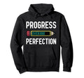 Progress Over Perfection Motivational Hoodie - Minimalist Print for Adults - T-Shirt, Sweatshirt, Hoodie