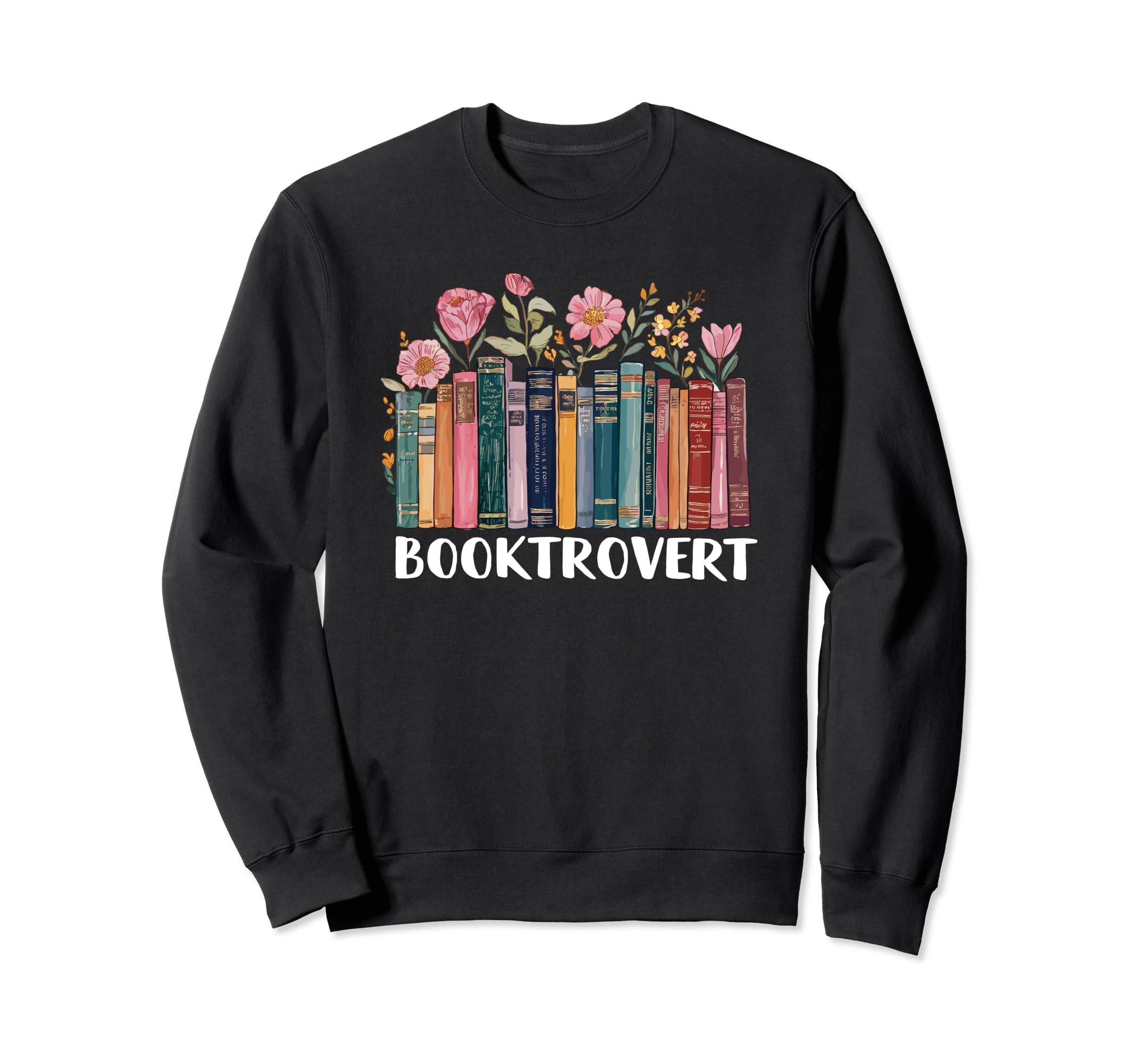 Librarian Booktrovert Book Lovers Sweatshirt - Fun Novelty Design Unisex - T-Shirt, Sweatshirt, Hoodie