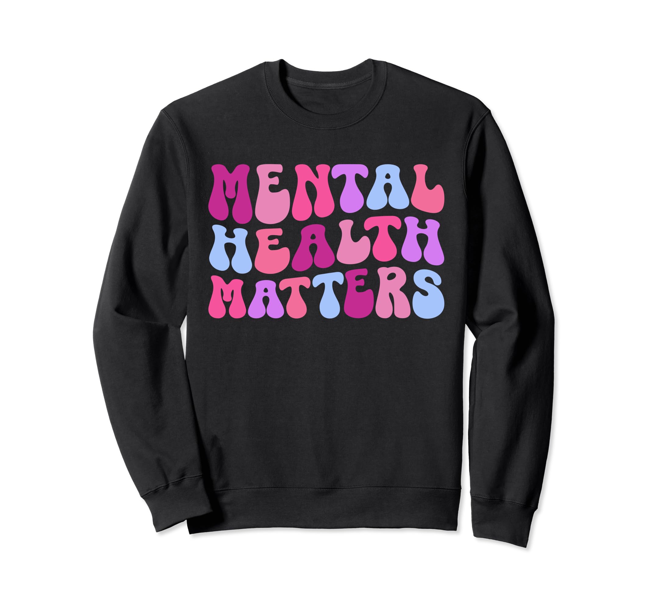 Be Kind To Your Mind Mental Health Sweatshirt - Novelty Apparel Men Women - T-Shirt, Sweatshirt, Hoodie