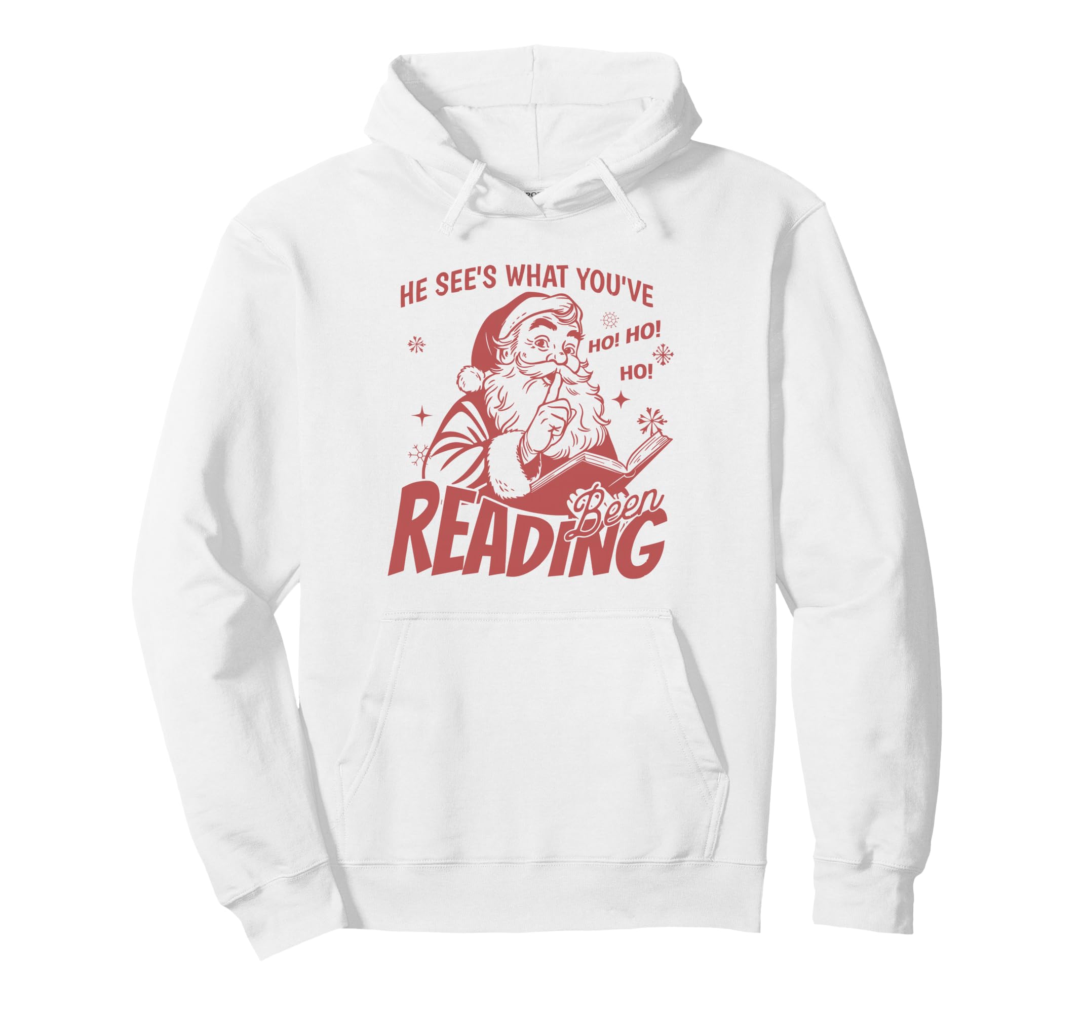 He Sees What Youve Been Reading Santa Hoodie - Streetwear Style for Adults - T-Shirt, Sweatshirt, Hoodie